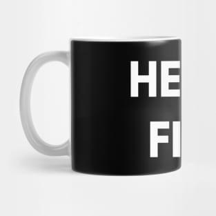 hella fine Mug
